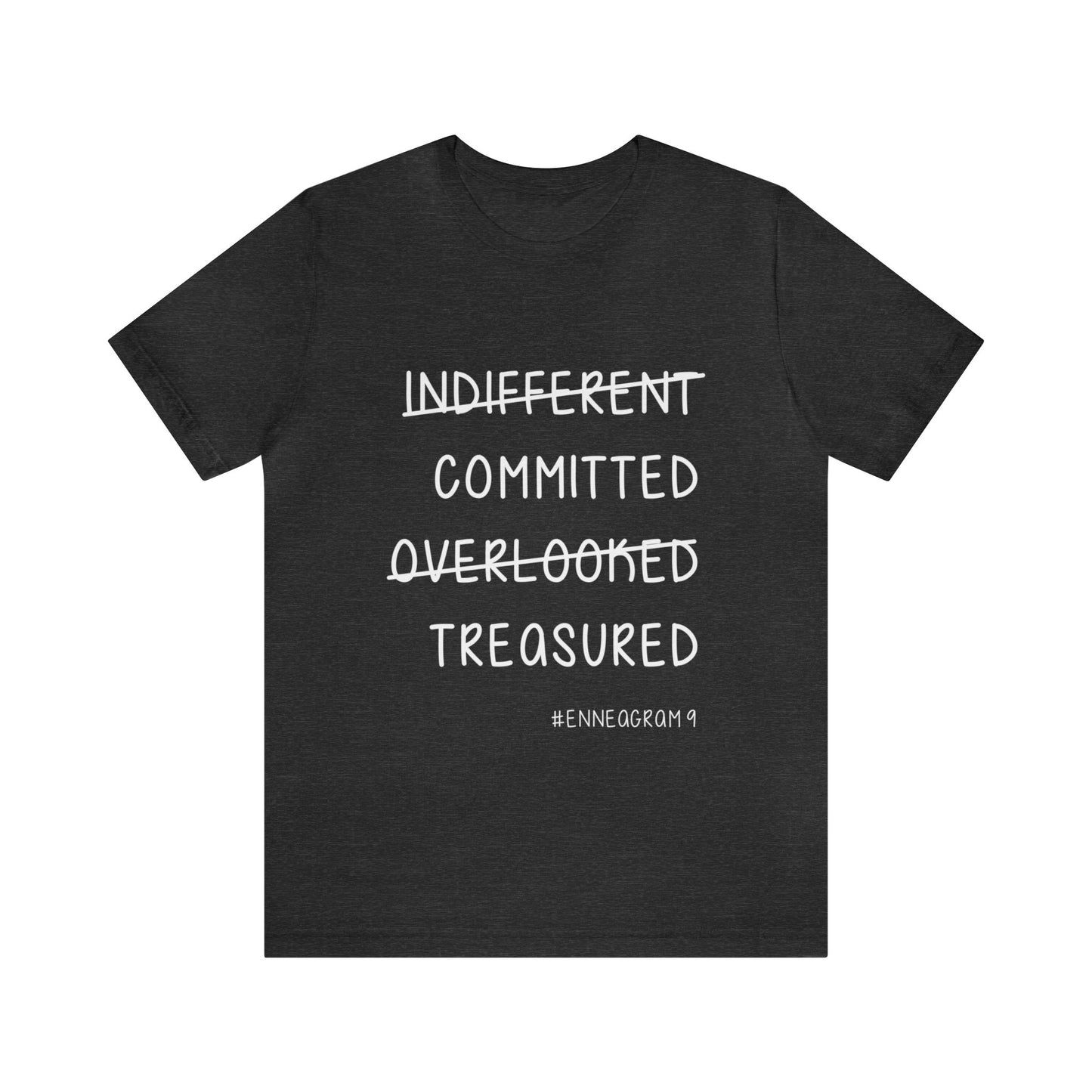 Enneagram Type 9 T-Shirt. Indifferent Committed Overlooked Treasured. Funny Enneagram T-shirts. Enneagram Gift.