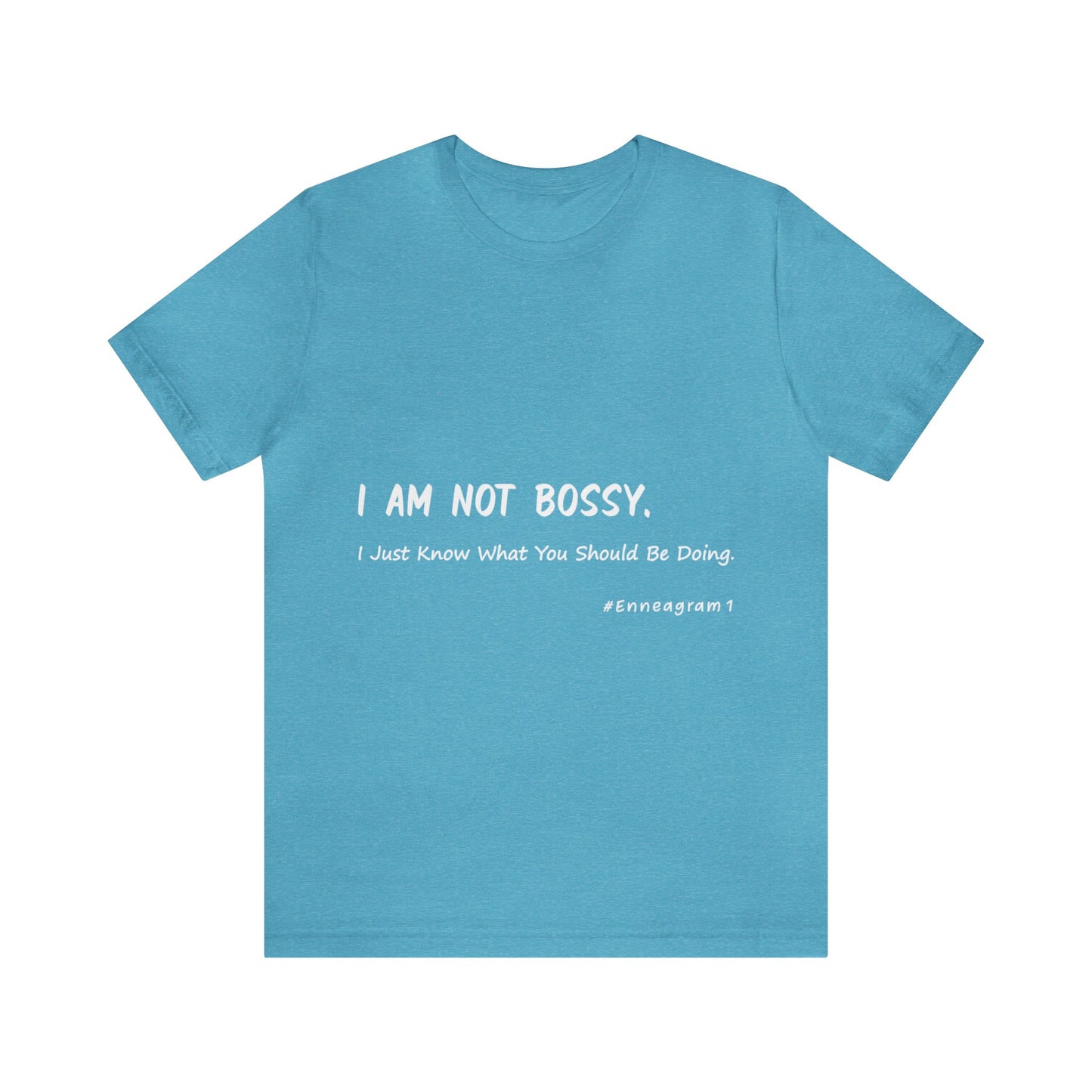 Enneagram Type 1 T-Shirt. I Am Not Bossy. I Just Know What You Should Be Doing. Funny Enneagram T-shirts. Enneagram Gift.