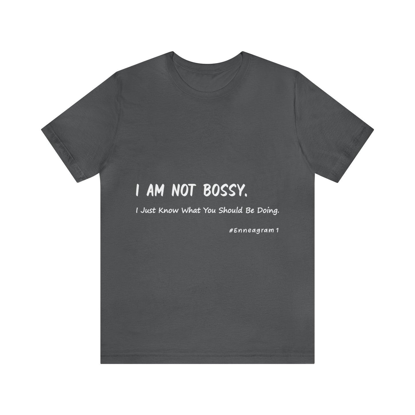 Enneagram Type 1 T-Shirt. I Am Not Bossy. I Just Know What You Should Be Doing. Funny Enneagram T-shirts. Enneagram Gift.