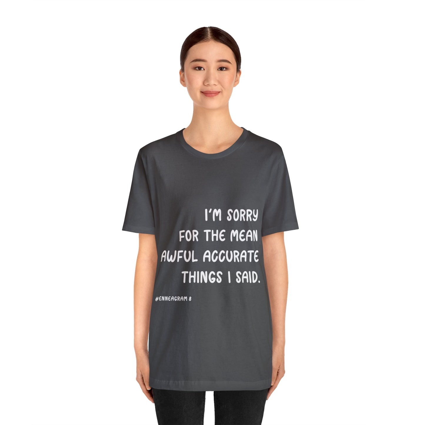 Enneagram Type 8 T-Shirt. I'm Sorry For The Mean Awful Accurate Things I Said. Funny Enneagram T-shirts. Enneagram Gift.