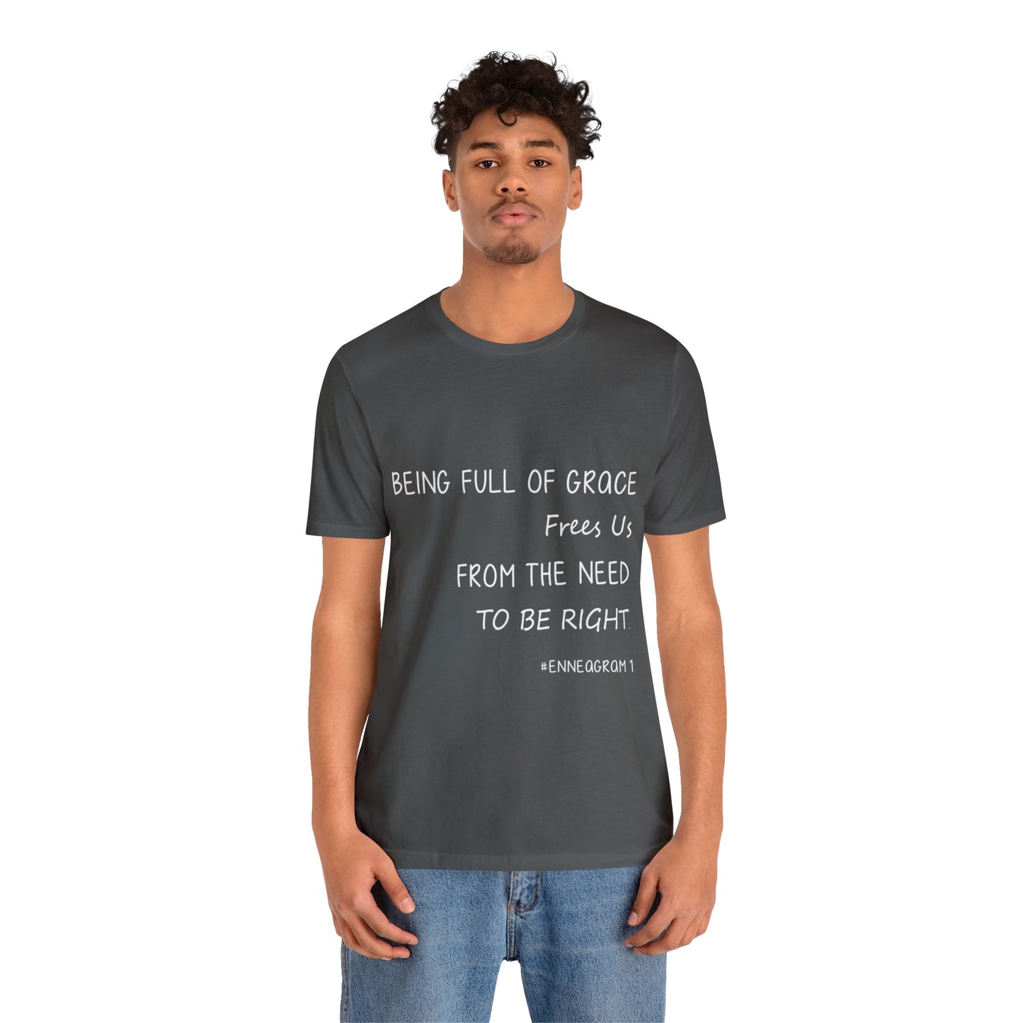 Enneagram Type 1 T-Shirt. Being Full Of Grace Frees Us From The Need To Be Right. Funny Enneagram T-shirts. Enneagram Gift.