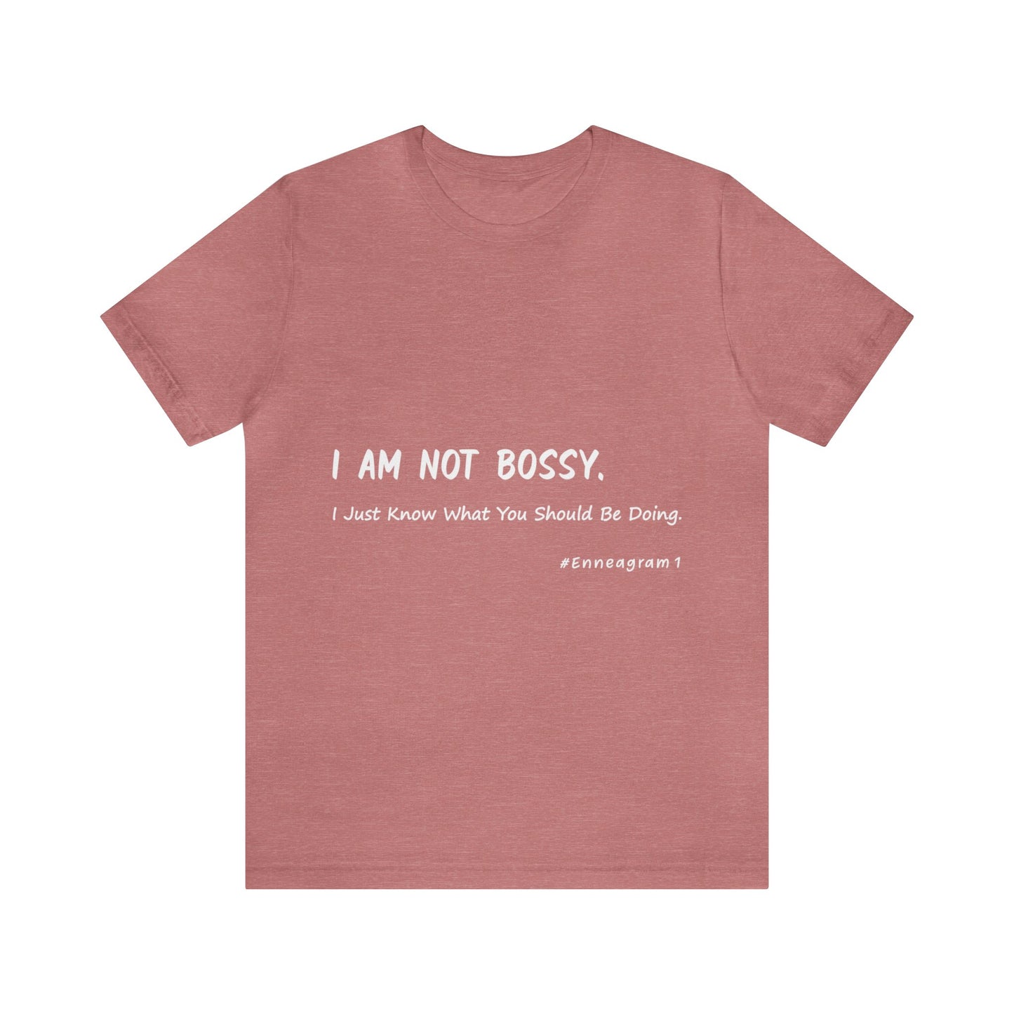 Enneagram Type 1 T-Shirt. I Am Not Bossy. I Just Know What You Should Be Doing. Funny Enneagram T-shirts. Enneagram Gift.