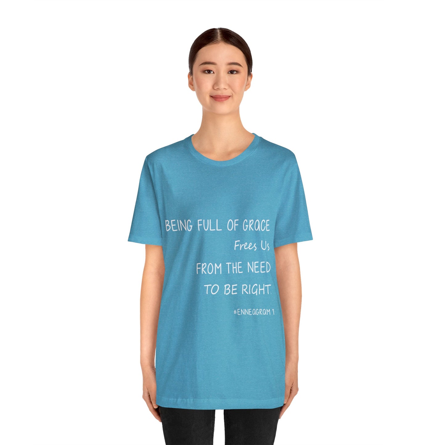 Enneagram Type 1 T-Shirt. Being Full Of Grace Frees Us From The Need To Be Right. Funny Enneagram T-shirts. Enneagram Gift.
