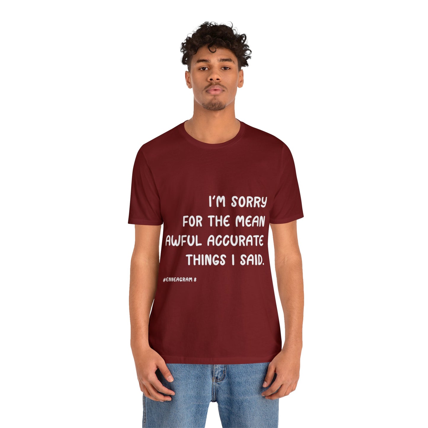 Enneagram Type 8 T-Shirt. I'm Sorry For The Mean Awful Accurate Things I Said. Funny Enneagram T-shirts. Enneagram Gift.
