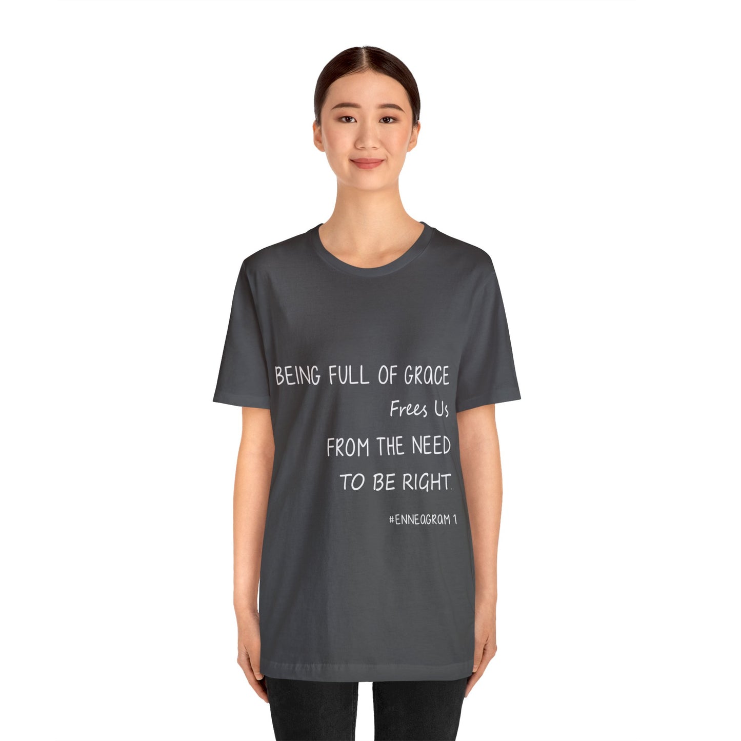 Enneagram Type 1 T-Shirt. Being Full Of Grace Frees Us From The Need To Be Right. Funny Enneagram T-shirts. Enneagram Gift.