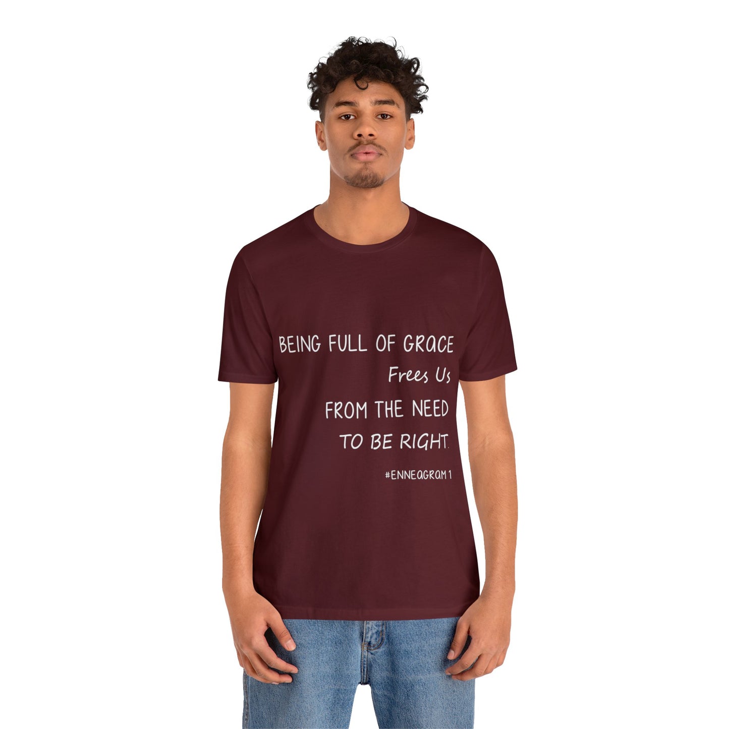 Enneagram Type 1 T-Shirt. Being Full Of Grace Frees Us From The Need To Be Right. Funny Enneagram T-shirts. Enneagram Gift.