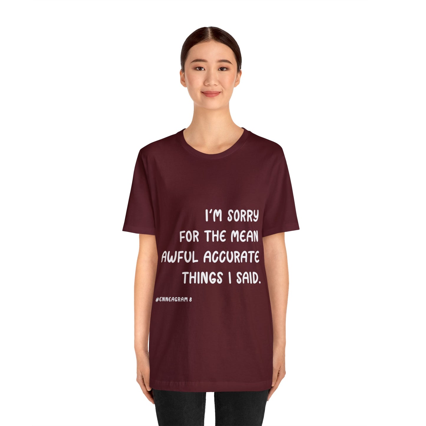 Enneagram Type 8 T-Shirt. I'm Sorry For The Mean Awful Accurate Things I Said. Funny Enneagram T-shirts. Enneagram Gift.