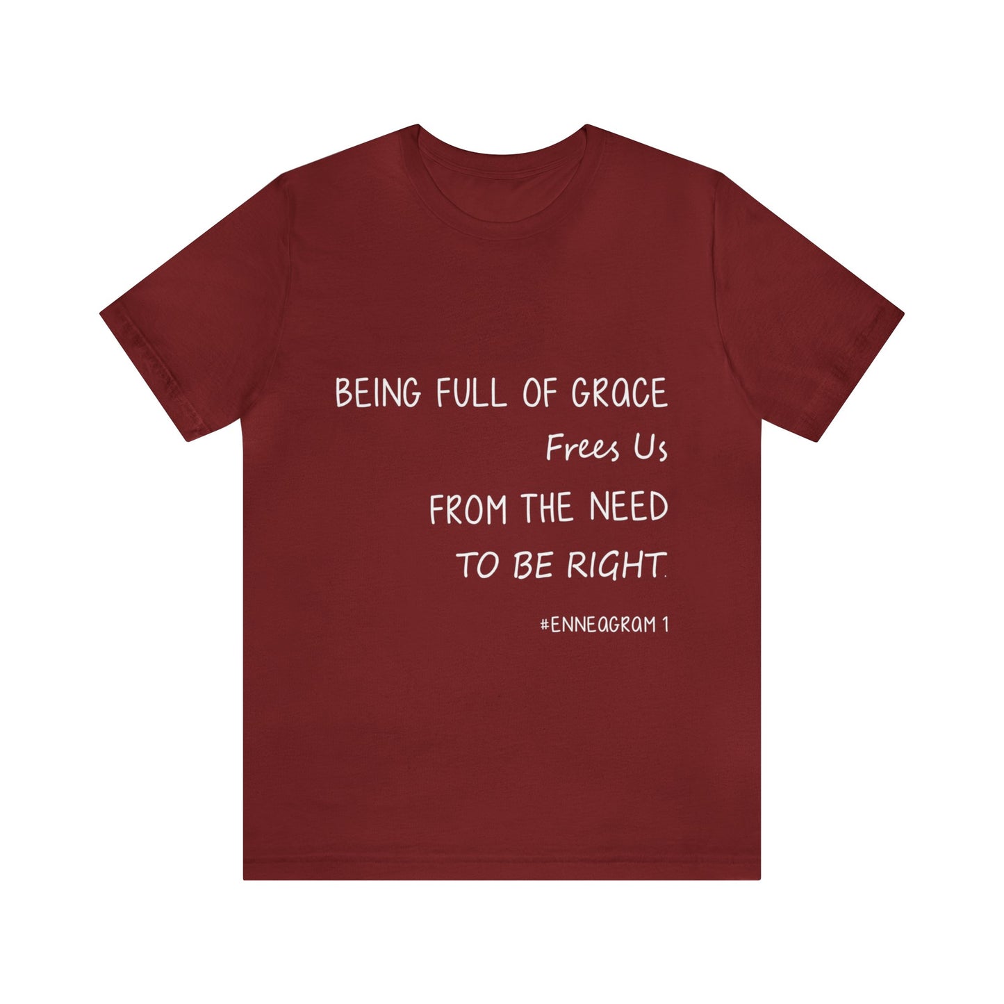 Enneagram Type 1 T-Shirt. Being Full Of Grace Frees Us From The Need To Be Right. Funny Enneagram T-shirts. Enneagram Gift.