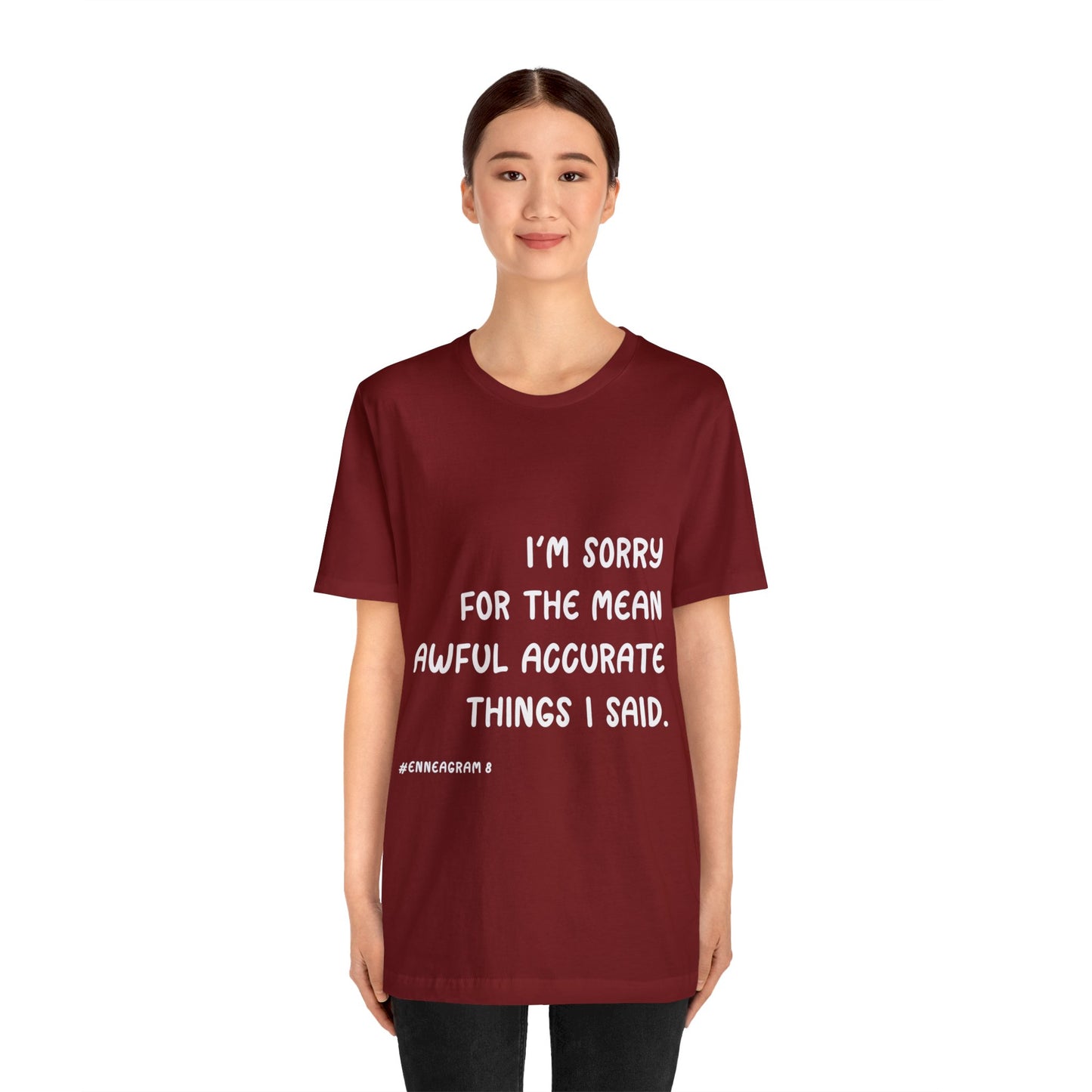 Enneagram Type 8 T-Shirt. I'm Sorry For The Mean Awful Accurate Things I Said. Funny Enneagram T-shirts. Enneagram Gift.