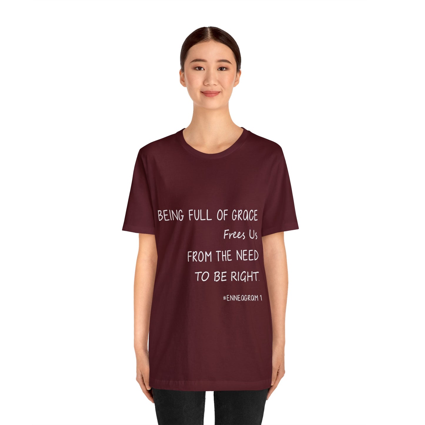 Enneagram Type 1 T-Shirt. Being Full Of Grace Frees Us From The Need To Be Right. Funny Enneagram T-shirts. Enneagram Gift.