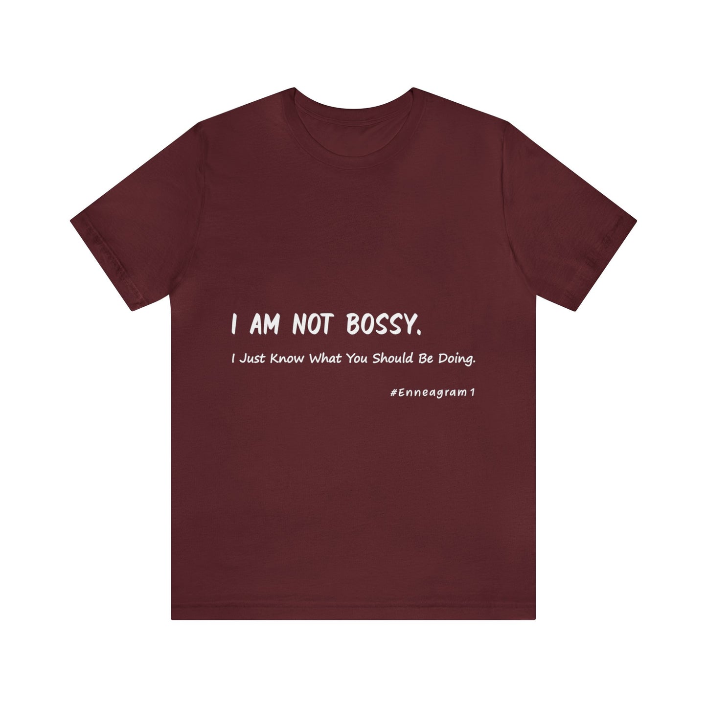 Enneagram Type 1 T-Shirt. I Am Not Bossy. I Just Know What You Should Be Doing. Funny Enneagram T-shirts. Enneagram Gift.